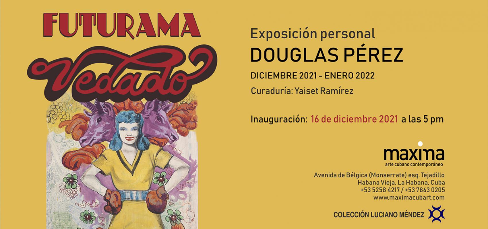 Invitación de la muestra personal de Douglas Pérez Castro "Futurama".